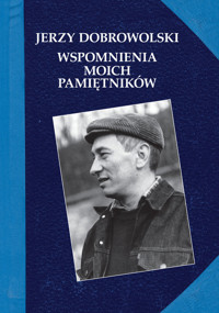 Wspomnienia moich pamiętników - Dobrowolski Jerzy - książka