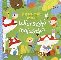 Wierszyki maluszka Ulubione chwile dziecka -  - książka