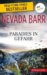 Paradies in Gefahr: Anna Pigeon ermittelt - Band 5: Kriminalroman - Nevada Barr - ebook