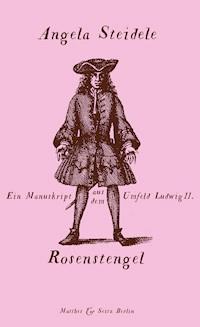 Rosenstengel - Angela Steidele - ebook