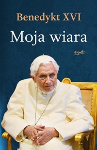 Moja wiara - Benedykt XVI  - ebook + książka