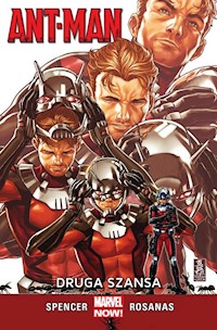 Ant-Man Druga szansa - Spencer Nick, Rosanas Ramon - książka