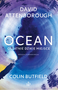 Ocean Ostatnie dzikie miejsce - Butfield Colin, Attenborough David - książka