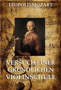 Versuch einer gründlichen Violinschule - Leopold Mozart - ebook