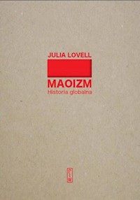 Maoizm Historia globalna - Lovell Julia - książka
