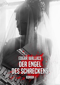 DER ENGEL DES SCHRECKENS - Edgar Wallace - ebook