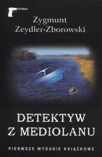 Detektyw z Mediolanu - Zygmunt Zeydler - Zborowski - książka