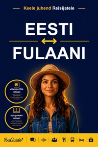 The Language Guide for Travelers - Estonian to Fulani - YouGuide - ebook
