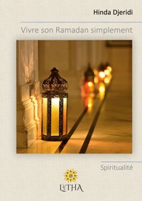 Vivre son Ramadan simplement - Hinda Djeridi - ebook