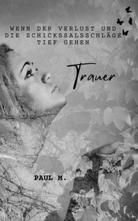 Trauer - Paul M. - ebook