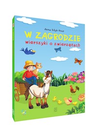 W zagrodzie Wierszyki o zwierzętach - Anna Edyk-Psut - książka