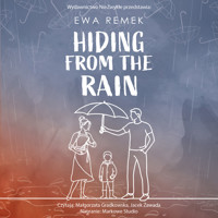 Hiding from the Rain - Remek Ewa - ebook + audiobook