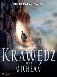 Krawędź. Tom 1: Otchłań - Piotr Patykiewicz - ebook