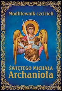 Modlitewnik czcicieli świętego Michała Archanioła - Leszek Smoliński - książka
