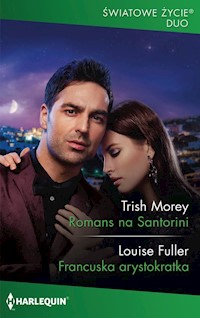 Romans na Santorini Francuska arystokratka - Morey Trish, Fuller Louise - książka