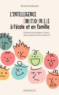 L'intelligence émotionnelle à l'école et en famille - Bruno Humbeeck - ebook