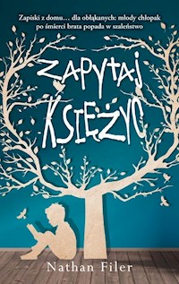 Zapytaj księżyc - Nathan Filer - książka