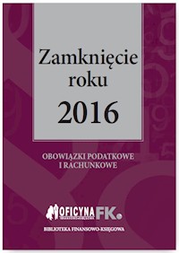 Zamknięcie roku 2016 - Trzpioła Katarzyna - książka