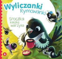 Sroczka kaszkę warzyła - zbiorowa praca - książka