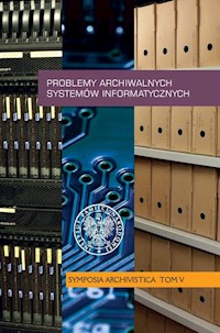Problemy archiwalnych systemów informatycznych -  - książka