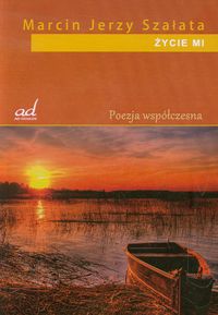 Życie mi - Szałata Marcin Jerzy - książka