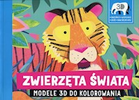Zwierzęta świata Modele 3D do kolorowania -  - książka