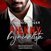Piękny kryminalista - J.T. Geissinger - ebook + audiobook