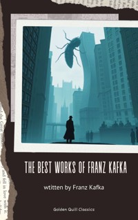 The Best Works of Franz Kafka - Franz Kafka - ebook