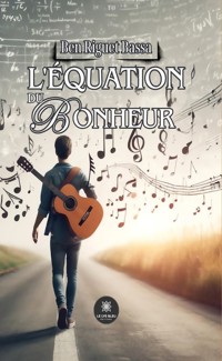 L’équation du bonheur - Ben Riguet Bassa - ebook