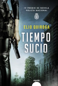 Tiempo sucio - Elio Quiroga - ebook