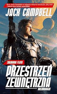Przestrzeń Zewnętrzna 1. Dreadnaught - Jack Campbell - ebook