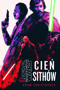 Star Wars. Cień Sithów - Marta Duda-Gryc (tłum.), Adam Christopher - książka