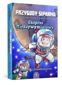 Przygody Siphano Ekspres Międzywymiarowy - Bertos Siphano-Léonard - książka