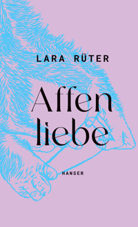 Affenliebe - Lara Rüter - ebook