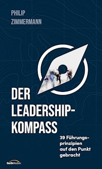 Der Leadership-Kompass - Philip Zimmermann - ebook