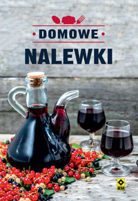 Domowe nalewki - Justyna Mrowiec - książka