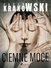 Ciemne moce - Jacek Krakowski - ebook + audiobook