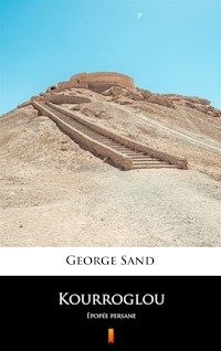 Kourroglou. Épopée persane - George Sand - ebook