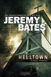 HELLTOWN (Die beängstigendsten Orte der Welt 3) - Jeremy Bates - ebook