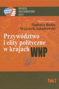 Przywództwo i elity polityczne w krajach WNP -  - książka