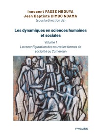 Les dynamiques en sciences humaines et sociales - Innocent Fasse Mbouya - ebook