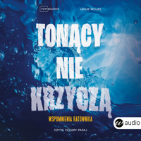 Tonący nie krzyczą. Wspomnienia ratownika - Jakub Wojas - ebook + audiobook + książka
