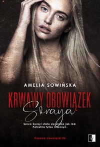 Krwawy obowiązek Soraya - Amelia Sowińska - ebook + audiobook + książka