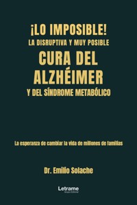 ¡Lo imposible! - Dr. Emilio Solache - ebook