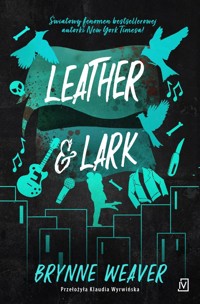 Leather & Lark (barwione brzegi) - Brynne Weaver - ebook + książka