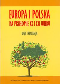 Europa i Polska na przełomie XX i XXI wieku -  - książka