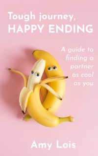 Tough Journey, Happy Ending - Amy Lois - ebook