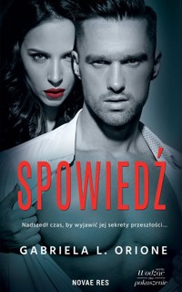 Spowiedź. Tom 2. Wodząc na pokuszenie - Gabriela L. Orione - ebook