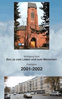 Das Ja zum Leben und zum Menschen, Band 5 - Wolfgang Nein - ebook