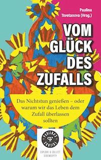 Vom Glück des Zufalls -  - ebook